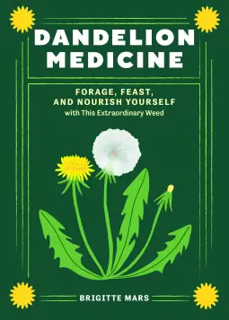 Cover of Dandelion Medicine featuring a dandelion